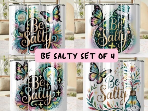 Be Salty Christian Tumbler Wraps