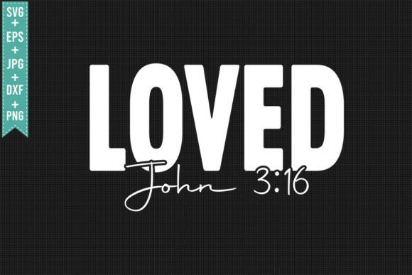 Christian Valentine Loved SVG PNG for Crafts