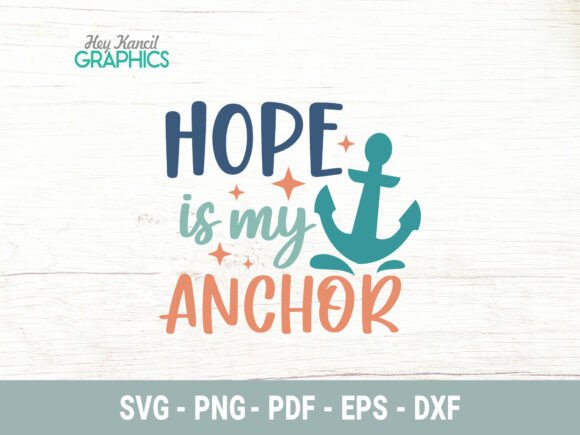 Hope is My Anchor SVG Files for Crafts