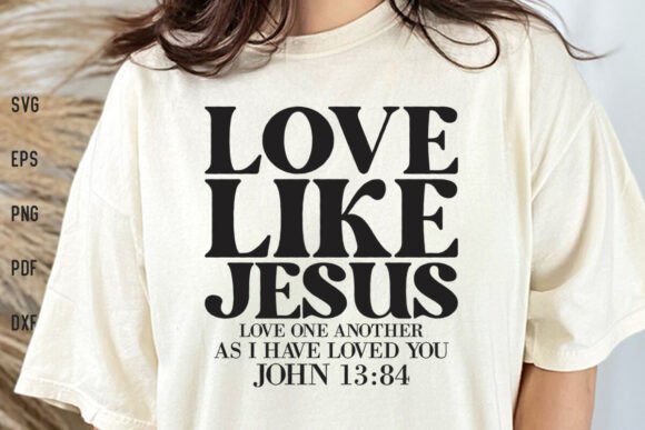 Love Like Jesus SVG: Crafts for Faith-Based Branding