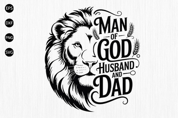 Man of God Husband Dad SVG — Crafts for Faith-Based Branding