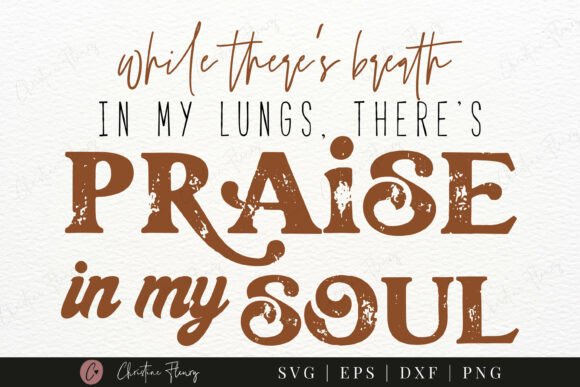 Praise in My Soul SVG Boho Christian PNG Crafts