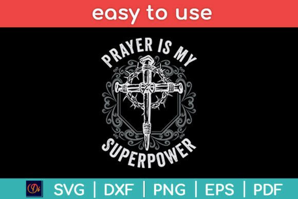 Prayer is My Superpower SVG — Crafts & Creative Design